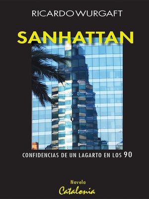 cover image of Sanhattan. Confidencias de un lagarto en los 90